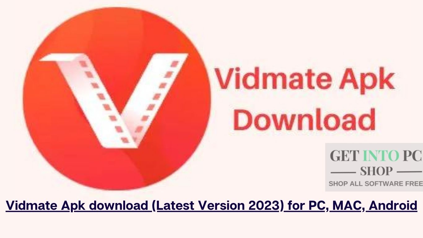Vidmate Apk download (Latest Version 2023) for PC, MAC, Android