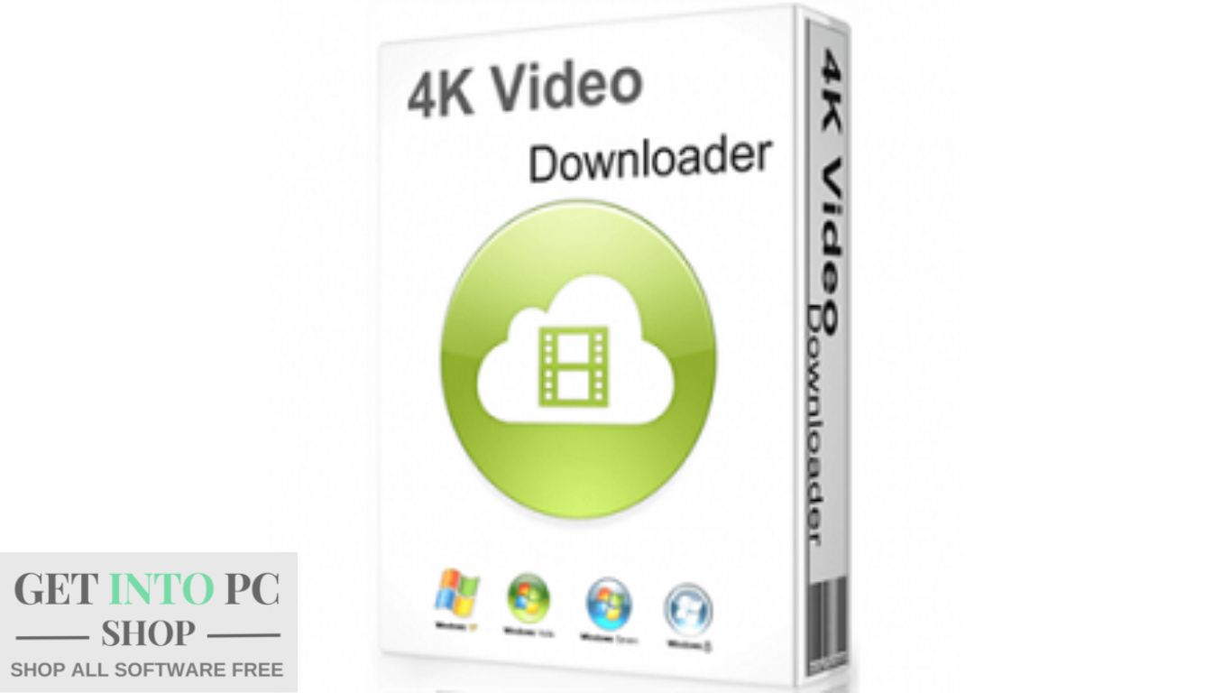 4k Video Downloader Free Download getintopc